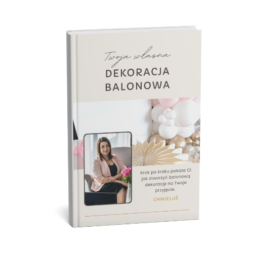 Twoja własna dekoracja balonowa - ebook