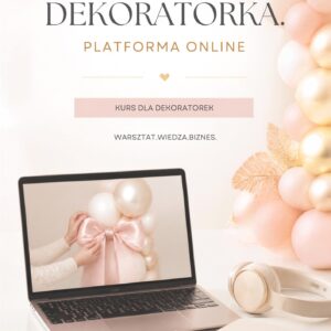 DEKORATORKA. PLATFORMA SZKOLENIOWA